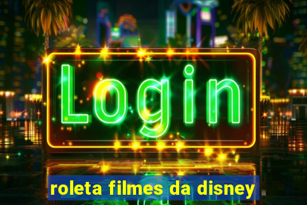 roleta filmes da disney